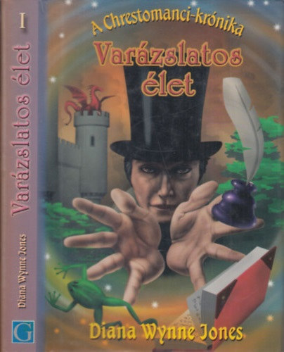 Diana Wynne Jones - Varázslatos élet - A Chrestomanci-krónika
