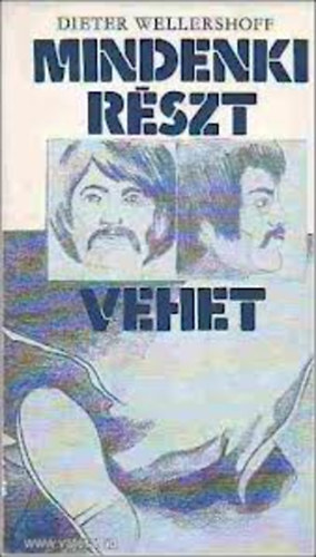 Dieter Wellershoff - Mindenki rszt vehet