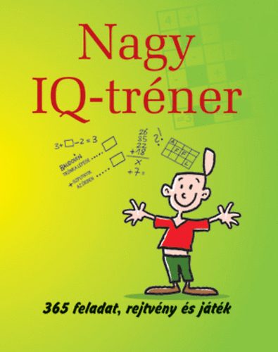 Medgyesy ZSfia  (szerk.) - Nagy IQ-trner - 365 feladat, rejtvny s jtk