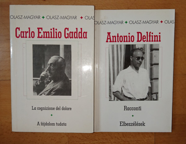 Carlo Emilio Gadda Antonio Delfini - 2 olasz-magyar k�tnyelv� k�nyv: Racconti / Elbesz�l�sek, La cognizione del dolore / A f�jdalom tudata