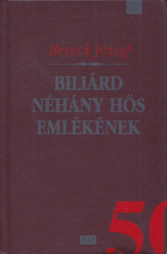 Bereck József - Biliárd néhány hős emlékének