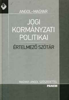 Dvid Krisztina  (szerk.) - Angol-magyar jogi, kormnyzati, politikai rtelmez sztr