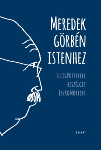 Ellis Potter - Meredek grbn Istenhez