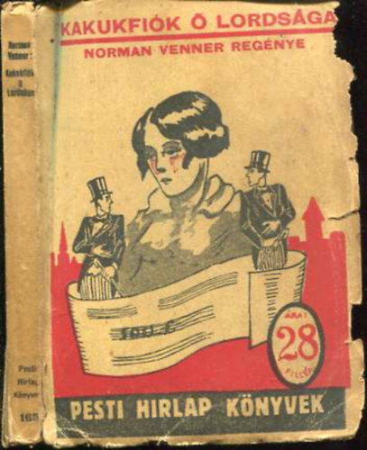 Norman Venner - Kakukfik  Lordsga (Pesti Hirlap Knyvek 165.)