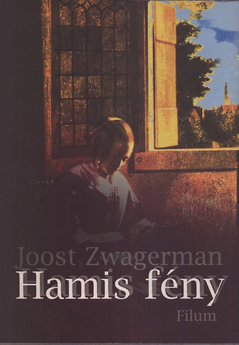 Joost Zwagerman - Hamis fény