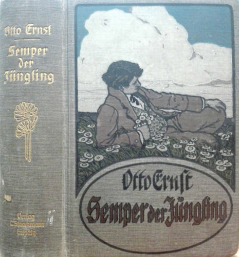 Otto Ernst - Semper der Jüngling