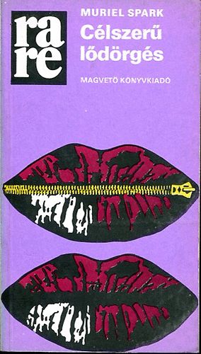 Muriel Spark - Célszerű lődörgés