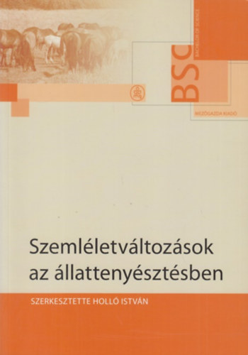 Holl Istvn - Szemlletvltozsok az llattenysztsben