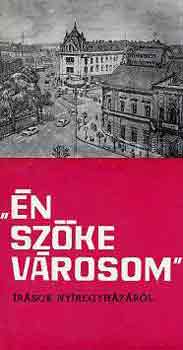 Czak�-H�rsfalvi-Kopka-Szab� - "�n sz�ke v�rosom" (�r�sok Ny�regyh�z�r�l)