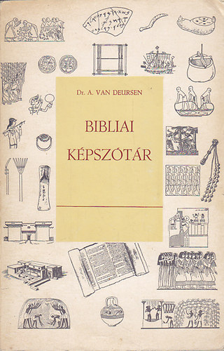 Dr. A. Van Deursen - Bibliai kpsztr