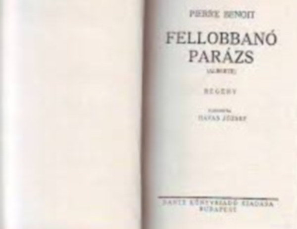 Pierre Benoit - Fellobban� par�zs (Alberte)