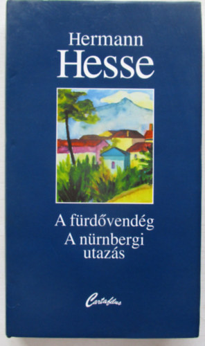 Hermann Hesse - A frdvendg- A nrnbergi utazs