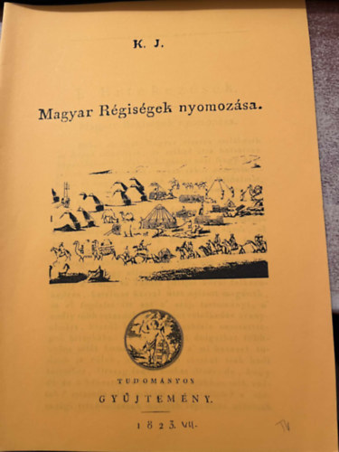 K. J. - Magyar R�gis�gek nyomoz�sa