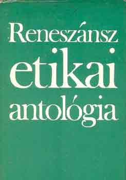 Renesz�nsz etikai antol�gia