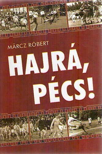 Marcz Rbert - Hajr, Pcs! 1.