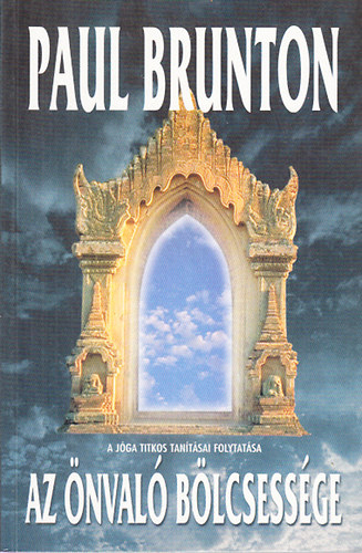 Paul Brunton - Az �nval� b�lcsess�ge