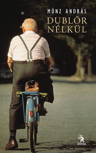 M�nz Andr�s - Dubl�r n�lk�l