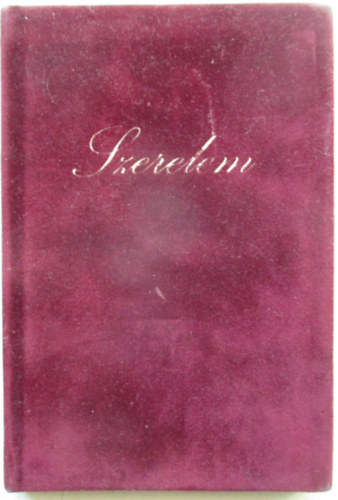 Marosi L�szl�  (szerk.) - Szerelem