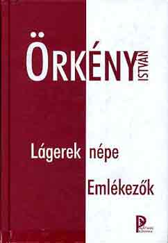rkny Istvn - Lgerek npe - Emlkezk