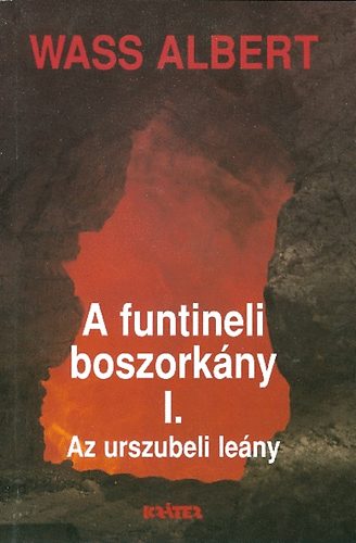 Wass Albert - A funtineli boszorkny I. (Az urszubeli leny)