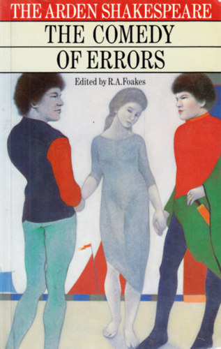 R. A. Foakes - The Comedy of Errors (The Arden Shakespeare)