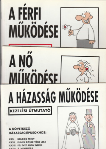 Martin Baxendale - 3 db a "Kezelsi tmutat" sorozatbl: A frfi mkdse + A n mkdse + A hzassg mkdse