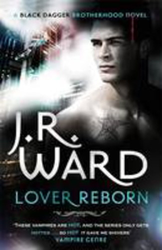 J. R. Ward - Lover Reborn