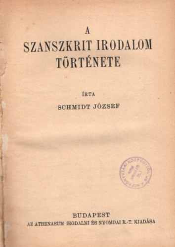 Schmidt Jzsef - A szanszkrit irodalom trtnete