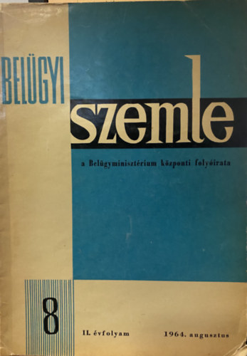 Belügyi szemle II. évfolyam 1964. augusztus