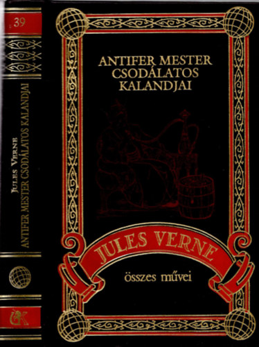 Jules Verne - Antifer mester csodlatos kalandjai (Jules Verne sszes mvei 39.)