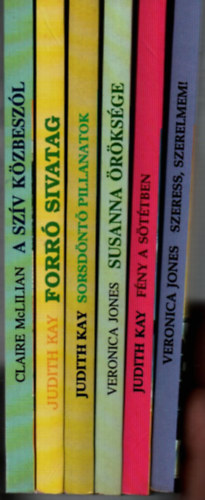 Veronica Jones, Claire McLilian Judith Kay - 6 db k�tet a M�sodik es�ly a Boldogs�gra sorozatb�l: Forr� sivatag +A sz�v k�zbesz�l +F�ny a s�t�tben +Susanna �r�ks�ge +Sorsd�nt� pillanatok +Szeress,szerelmem!