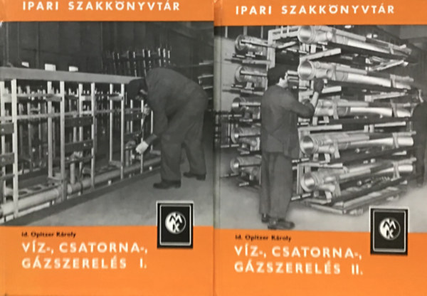 id. Opitzer Kroly - Vz-, csatorna-, gzszerels I-II.