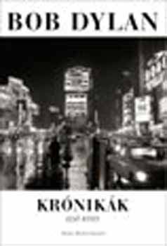 Bob Dylan - Krónikák - Első kötet