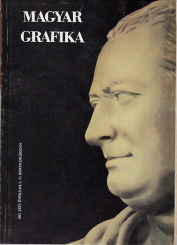 Sznt Tibor  (szerk.) - Magyar grafika 1983. XXVII. vf. 3., 4., 5.,szmok  s 1991/ 2. G. Bodoni emlkszm( 4 db egytt )