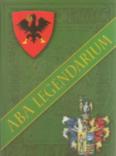 Aba Béla - Aba legendárium