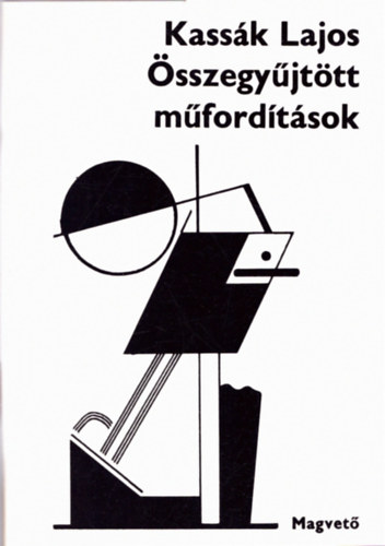 Kassk Lajos - sszegyjttt mfordtsok