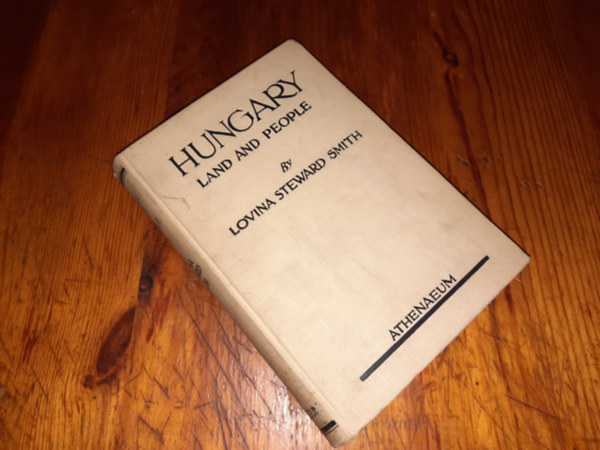 Hungary Land and People By Loina Steward Smith