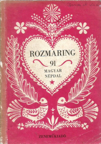 Kiss Lajos - Rozmaring (91 magyar npdal)