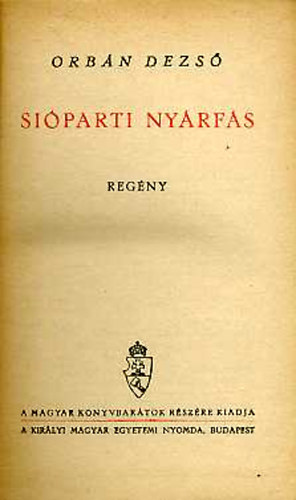 Orbn Dezs - Siparti nyrfs