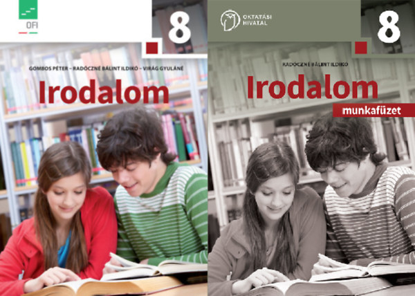 Gombos P�ter, Vir�g Gyul�n� Rad�czn� B�lint Ildik� - Irodalom 8. tank�nyv + munkaf�zet (2 k�tet)