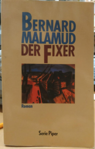 Bernard Malamud - Der Fixer (Serie Piper Band 1564)