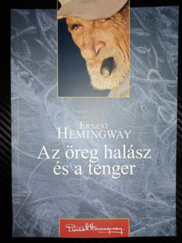 Ottlik Gza  Ernest Hemingway (ford.) - Az reg halsz s a tenger (Knyvmolykpz)