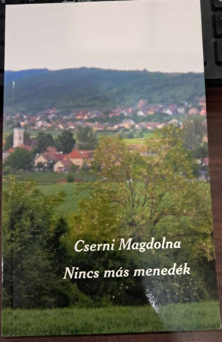 Cserni Magdolna - Nincs más menedék