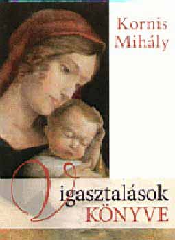 Kornis Mihly - Vigasztalsok knyve - CD-vel
