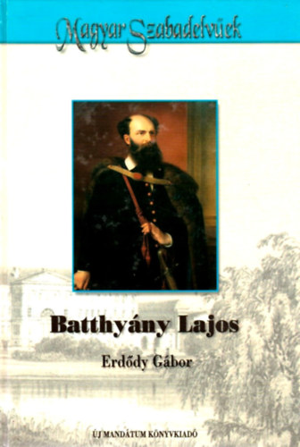 Erd�dy G�bor - Batthy�ny Lajos (Magyar Szabadelv�ek)