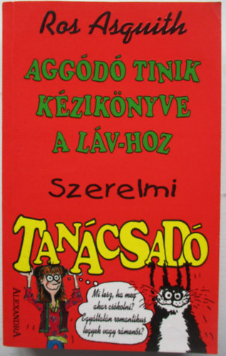 Ros Asquith - Aggd tinik kziknyve a LV-hoz