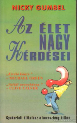 Nicky Gumbel - Az �let nagy k�rd�sei