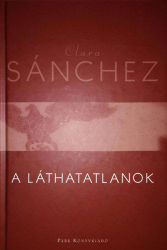 Clara S�nchez - A l�thatatlanok