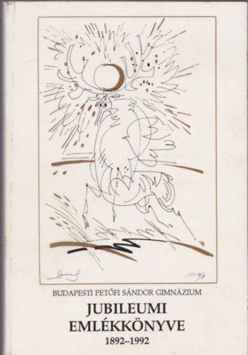 Budapesti Petőfi Sándor Gimnázium jubileumi évkönyve 1982-1992