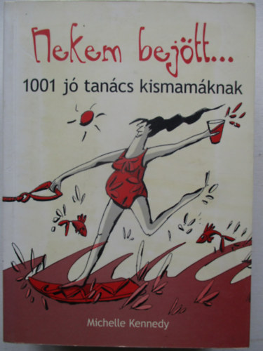 Michelle Kennedy - Nekem bejtt... - 1001 j tancs kismamknak